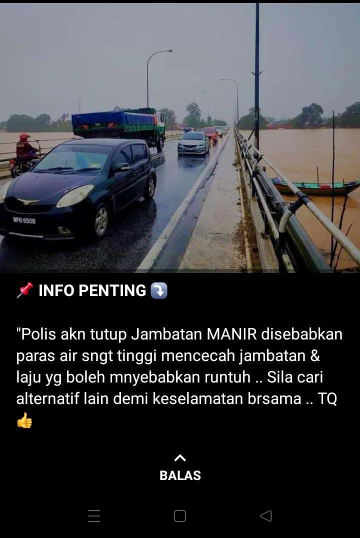 求真:登州警方开档调查一则指马尼(Manir)大桥因水灾而将坍塌的TikTok视频,以揪出造谣者。