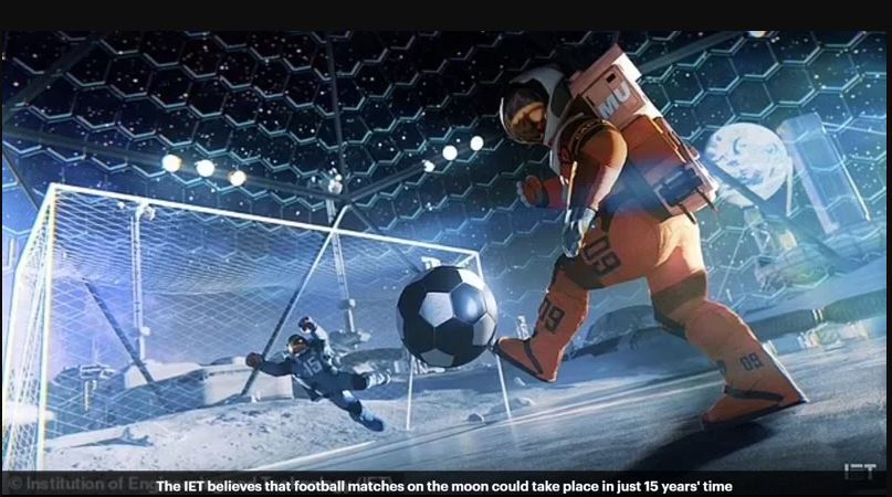 拼盘/太空足球?英专家设计“月球足球赛”望2035年成真