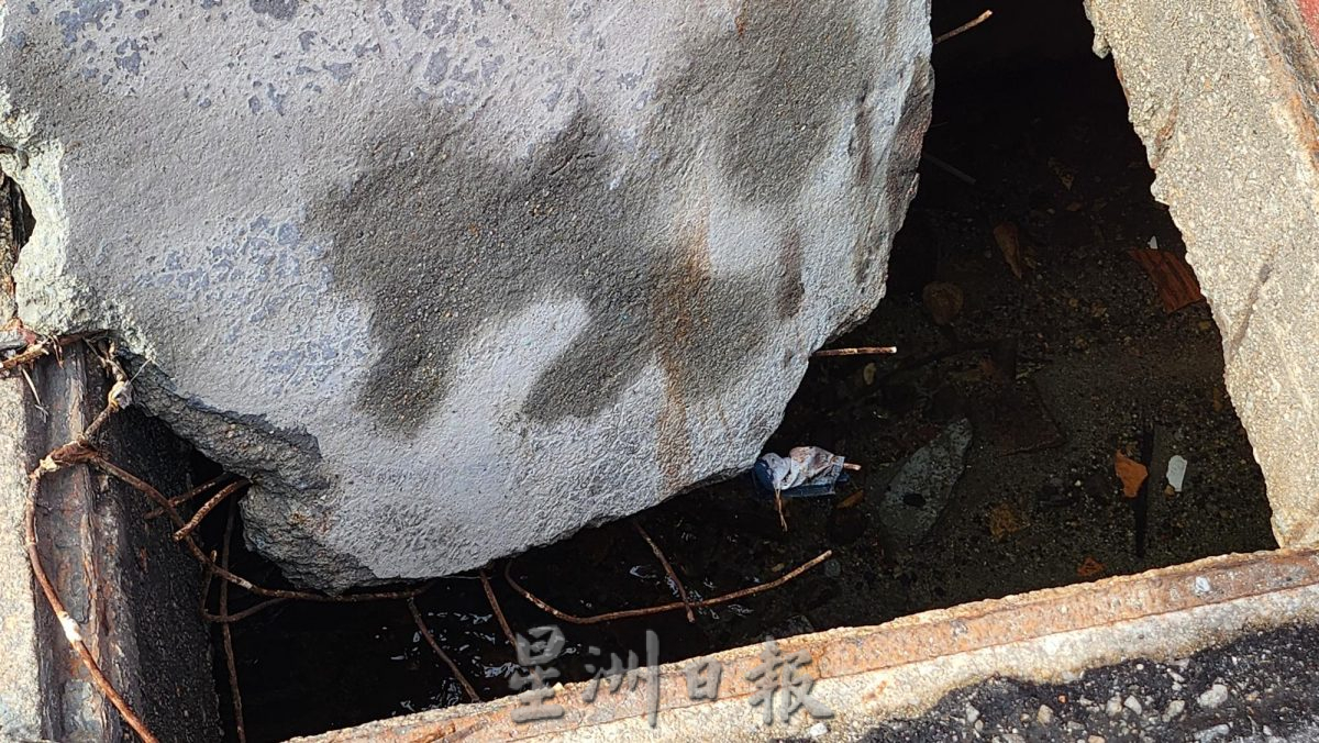 (今必下)NS芙蓉/拿督昔阿末路2处暗涵盖脱落留下大洞,危机四伏