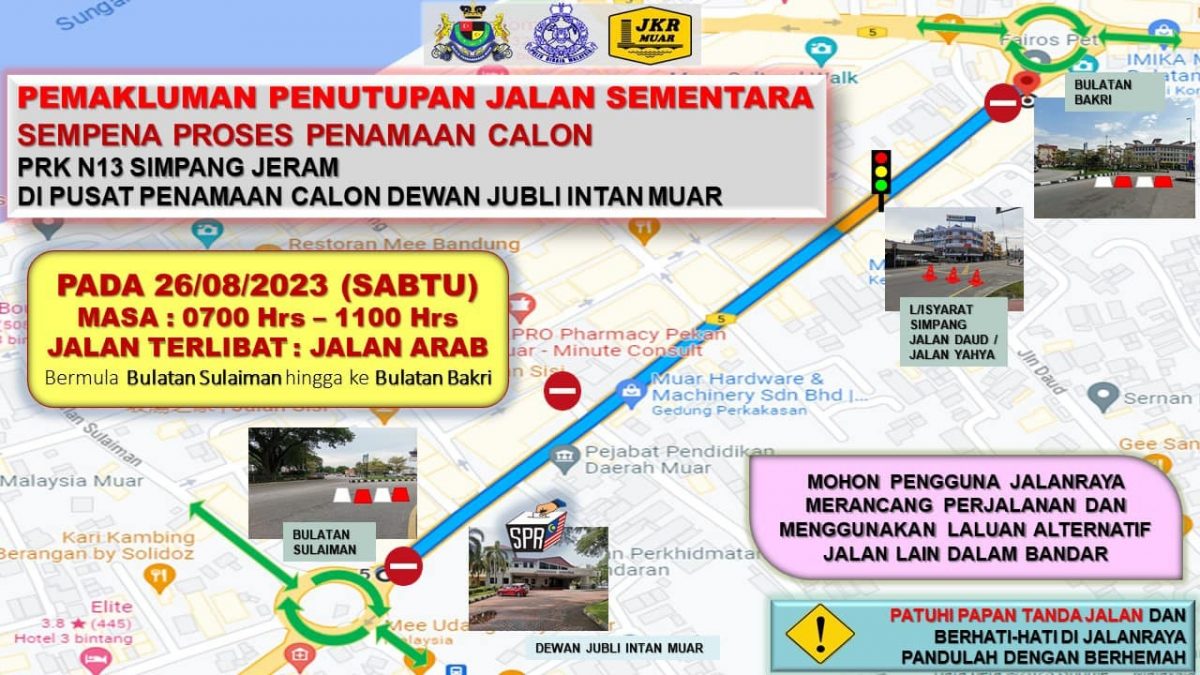 **已签发**柔：补选提名日当天，麻坡五马路暂时关闭