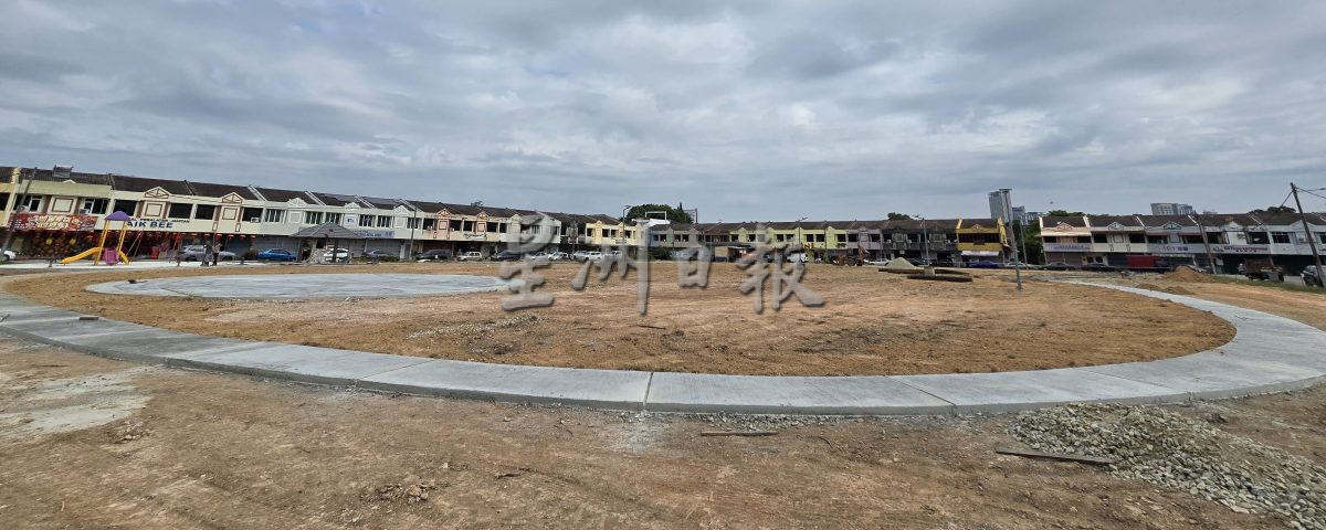 (古城第三版主文)市区国会选区第一座昌明休闲公园预农历新年前竣工