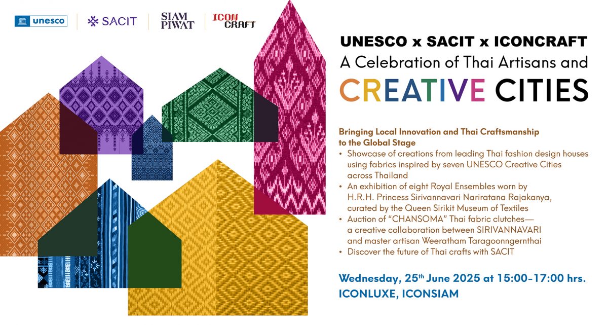 “UNESCO x SACIT x ICONCRAFT A Celebration of Thai Artisans and Creative Cities” (2)